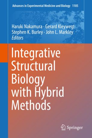 Integrative Structural Biology With Hybrid Methods 1st Ed Haruki Nakamura