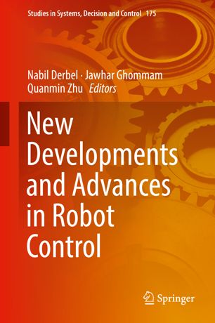 New Developments And Advances In Robot Control 1st Ed Nabil Derbel
