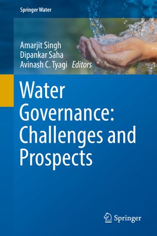 Water Governance Challenges And Prospects 1st Ed Amarjit Singh