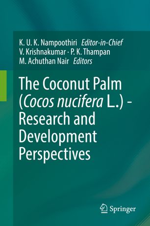 The Coconut Palm Cocos Nucifera L Research And Development Perspectives 1st Ed V Krishnakumar