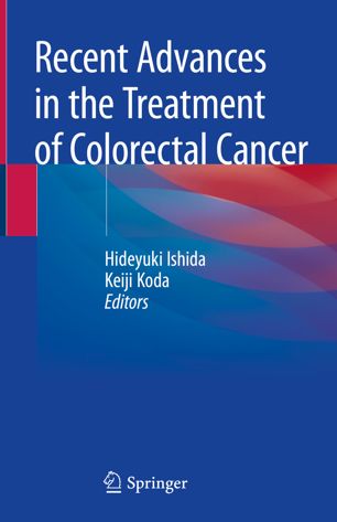 Recent Advances In The Treatment Of Colorectal Cancer 1st Ed Hideyuki Ishida