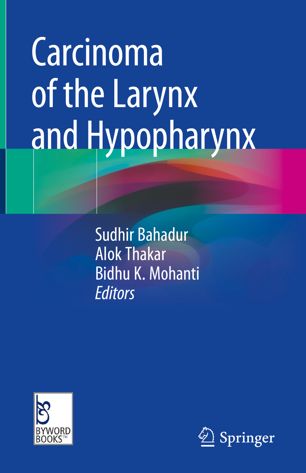 Carcinoma Of The Larynx And Hypopharynx 1st Ed Sudhir Bahadur