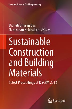 Sustainable Construction And Building Materials Select Proceedings Of Icscbm 2018 1st Ed Bibhuti Bhusan Das
