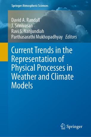 Current Trends In The Representation Of Physical Processes In Weather And Climate Models 1st Ed David A Randall
