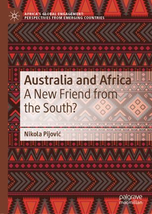 Australia And Africa A New Friend From The South 1st Ed Nikola Pijovi