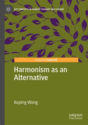 Harmonism As An Alternative 1st Ed Keping Wang