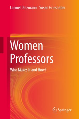 Women Professors Who Makes It And How 1st Ed Carmel Diezmann