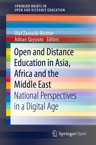 Open And Distance Education In Asia Africa And The Middle East National Perspectives In A Digital Age 1st Ed Olaf Zawackirichter