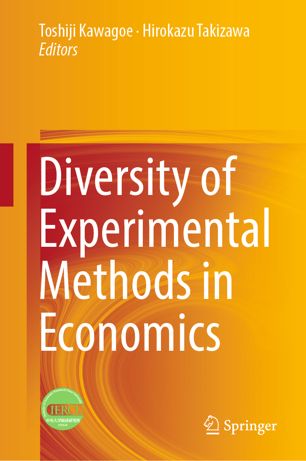Diversity Of Experimental Methods In Economics 1st Ed Toshiji Kawagoe