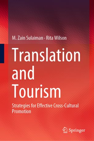 Translation And Tourism Strategies For Effective Crosscultural Promotion 1st Ed M Zain Sulaiman