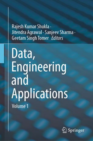 Data Engineering And Applications Volume 1 1st Ed Rajesh Kumar Shukla