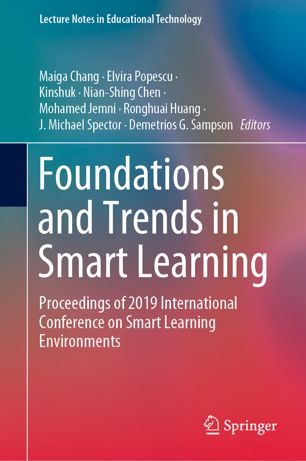 Foundations And Trends In Smart Learning Proceedings Of 2019 International Conference On Smart Learning Environments 1st Ed Maiga Chang