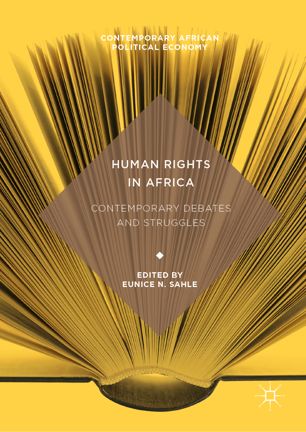 Human Rights In Africa Contemporary Debates And Struggles 1st Ed Eunice N Sahle