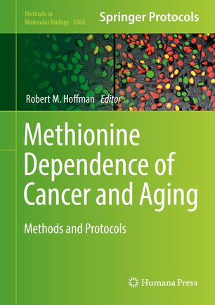 Methionine Dependence Of Cancer And Aging Methods And Protocols 1st Ed Robert M Hoffman