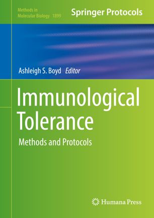 Immunological Tolerance Methods And Protocols 1st Ed Ashleigh S Boyd