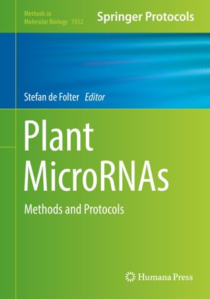 Plant Micrornas Methods And Protocols 1st Ed Stefan De Folter