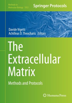 The Extracellular Matrix Methods And Protocols 1st Ed Davide Vigetti