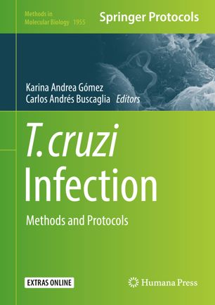 T Cruzi Infection Methods And Protocols 1st Ed Karina Andrea Gmez