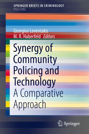 Synergy Of Community Policing And Technology A Comparative Approach 1st Ed Georgios Leventakis