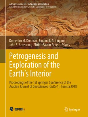Petrogenesis And Exploration Of The Earths Interior Proceedings Of The 1st Springer Conference Of The Arabian Journal Of Geosciences Cajg1 Tunisia 2018 1st Ed Domenico M Doronzo