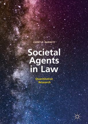 Societal Agents In Law Quantitative Research 1st Ed Larry D Barnett
