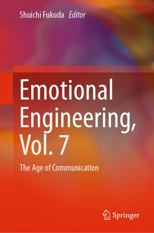 Emotional Engineering Vol7 The Age Of Communication 1st Ed Shuichi Fukuda