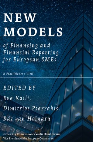 New Models Of Financing And Financial Reporting For European Smes A Practitioners View 1st Ed Eva Kaili