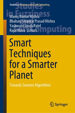 Smart Techniques For A Smarter Planet Towards Smarter Algorithms 1st Ed Manoj Kumar Mishra