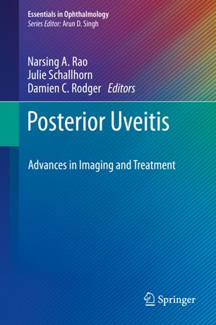 Posterior Uveitis Advances In Imaging And Treatment 1st Ed Narsing A Rao