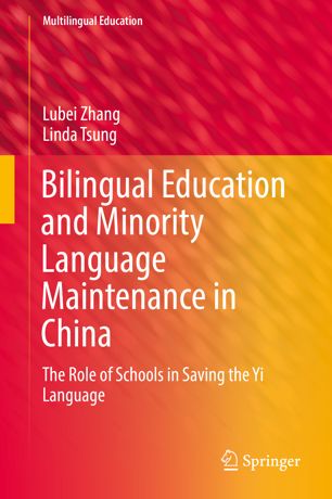 Bilingual Education And Minority Language Maintenance In China The Role Of Schools In Saving The Yi Language 1st Ed Lubei Zhang
