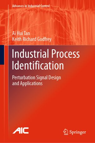 Industrial Process Identification Perturbation Signal Design And Applications 1st Ed Ai Hui Tan