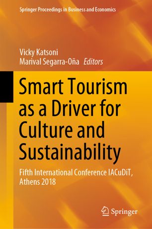 Smart Tourism As A Driver For Culture And Sustainability Fifth International Conference Iacudit Athens 2018 1st Ed Vicky Katsoni
