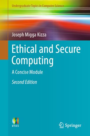 Ethical And Secure Computing A Concise Module 2nd Ed Joseph Migga Kizza