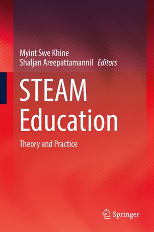 Steam Education Theory And Practice 1st Ed Myint Swe Khine
