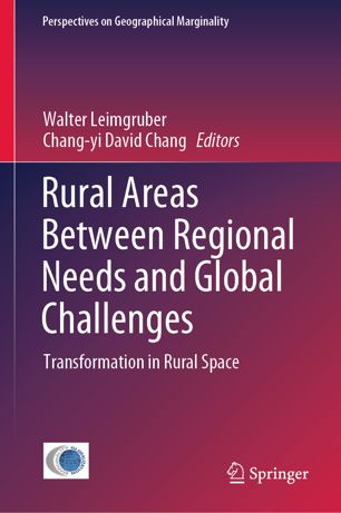 Rural Areas Between Regional Needs And Global Challenges Transformation In Rural Space 1st Ed Walter Leimgruber