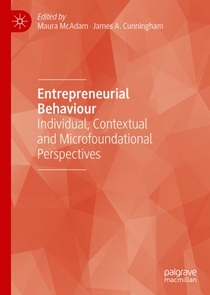 Entrepreneurial Behaviour Individual Contextual And Microfoundational Perspectives 1st Ed Maura Mcadam