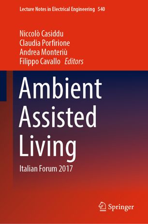 Ambient Assisted Living Italian Forum 2017 1st Ed Niccol Casiddu