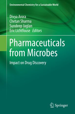 Pharmaceuticals From Microbes Impact On Drug Discovery 1st Ed Divya Arora