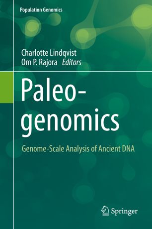 Paleogenomics Genomescale Analysis Of Ancient Dna 1st Ed Charlotte Lindqvist
