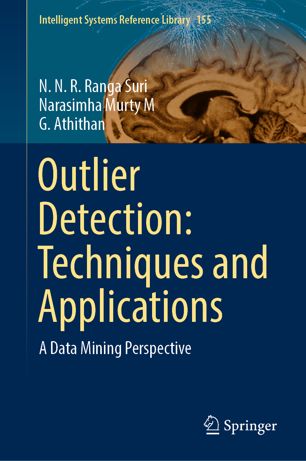 Outlier Detection Techniques And Applications A Data Mining Perspective 1st Ed N N R Ranga Suri