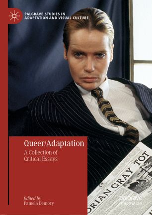 Queeradaptation A Collection Of Critical Essays 1st Ed Pamela Demory