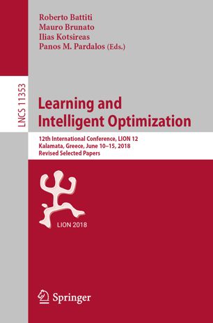 Learning And Intelligent Optimization 12th International Conference Lion 12 Kalamata Greece June 1015 2018 Revised Selected Papers 1st Ed Roberto Battiti