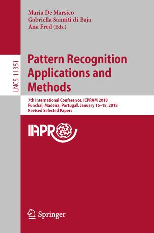 Pattern Recognition Applications And Methods 7th International Conference Icpram 2018 Funchal Madeira Portugal January 1618 2018 Revised Selected Papers 1st Ed Maria De Marsico