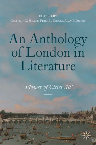 An Anthology Of London In Literature 15581914 Flower Of Cities All 1st Ed Geoffrey G Hiller