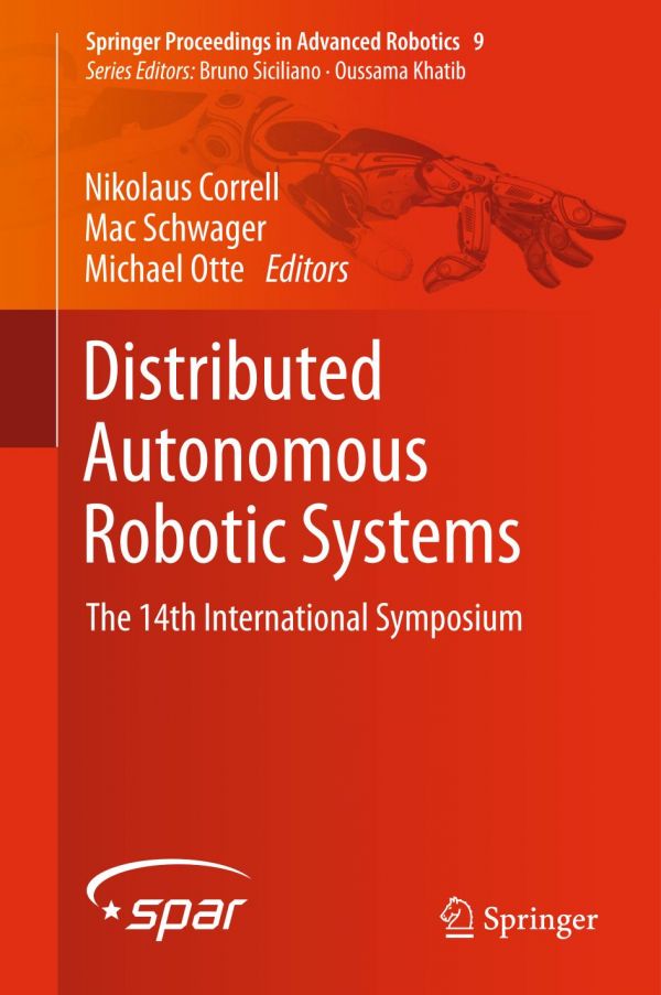 Distributed Autonomous Robotic Systems The 14th International Symposium 1st Ed Nikolaus Correll