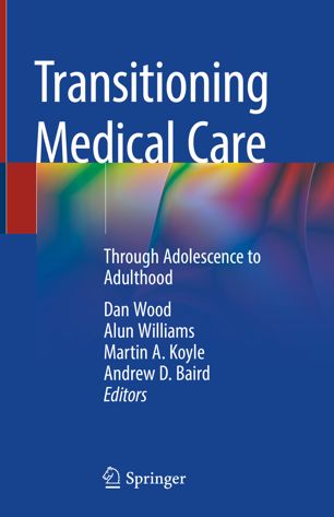 Transitioning Medical Care Through Adolescence To Adulthood 1st Ed Dan Wood