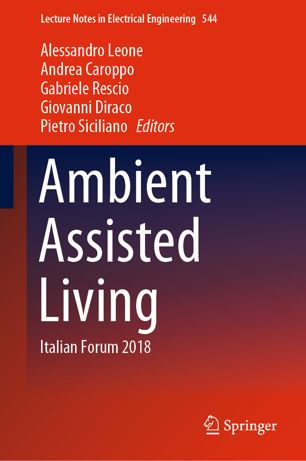 Ambient Assisted Living Italian Forum 2018 1st Ed Alessandro Leone