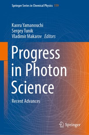 Progress In Photon Science Recent Advances 1st Ed Kaoru Yamanouchi