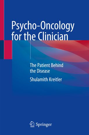 Psychooncology For The Clinician The Patient Behind The Disease 1st Ed Shulamith Kreitler