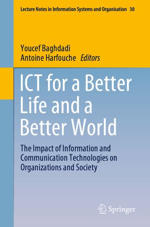 Ict For A Better Life And A Better World The Impact Of Information And Communication Technologies On Organizations And Society 1st Ed Youcef Baghdadi